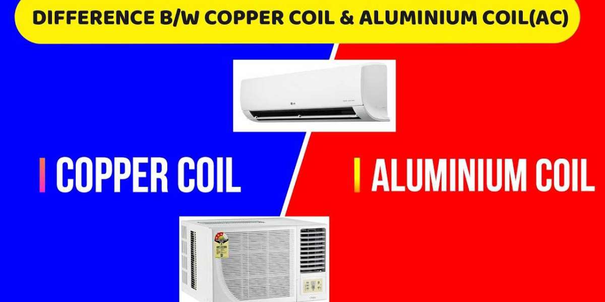 Comparison of Copper Coil and Aluminum Coil Used in Air Conditioners
